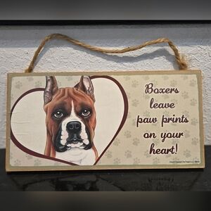 3/$20 Boxer '(Dogs) Leave Paws Prints On Your Heart' Wall Sign Hanging Decor